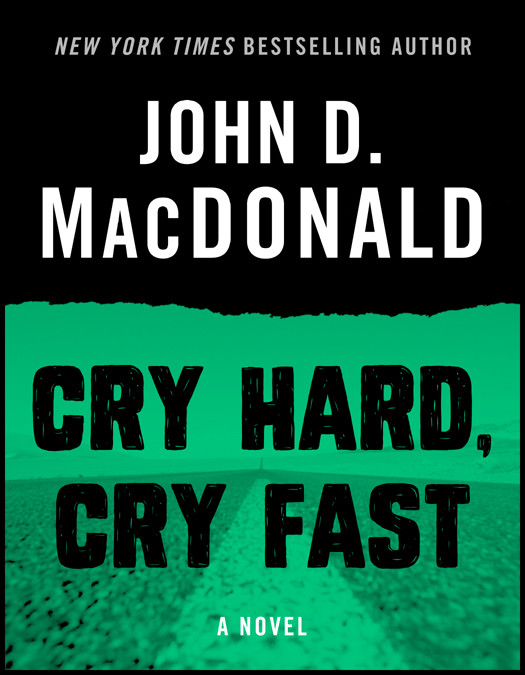 Cry Hard Cry Fast John D Macdonald