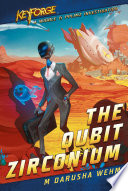 The Qubit Zirconium A Keyforge Novel Paperback Original Wehm