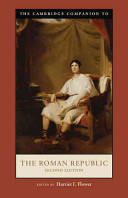 The Cambridge Companion To The Roman Republic Cambridge Companions To The Ancient World 2nd Edition Flower