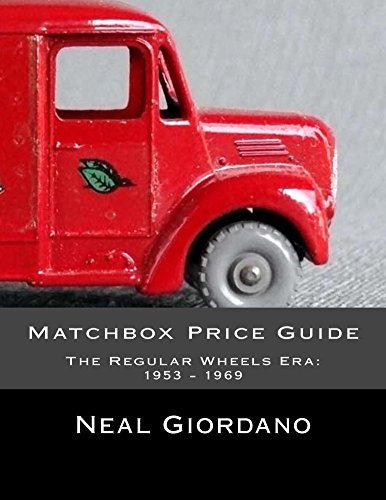 Matchbox Price Guide The Regular Wheels Era 1954 1969 1st Edition Neal Giordano