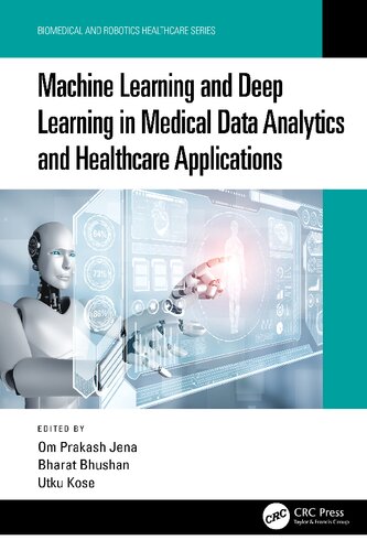 Machine Learning And Deep Learning In Medical Data Analytics And Healthcare Applications Om Prakash Jena
