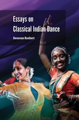 Essays On Classical Indian Dance Donovan Roebert