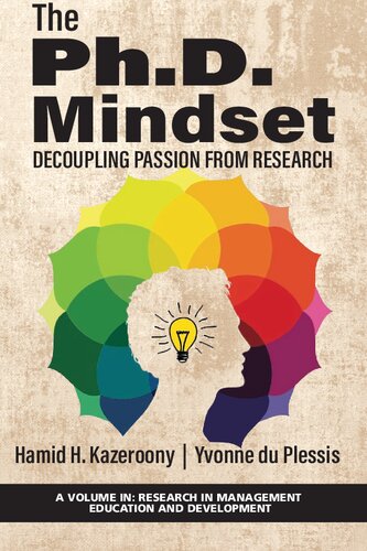 The Phd Mindset Decoupling Passion From Research 1st Edition Hamid H Kazeroony