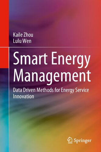 Smart Energy Management Data Driven Methods For Energy Service Innovation 1st Edition Kaile Zhou