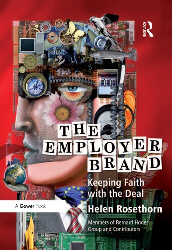 The Employer Brand Keeping Faith With The Deal 1st Edition Helen Rosethorn