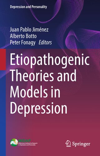 Etiopathogenic Theories And Models In Depression 1st Edition Juan Pablo Jimnez