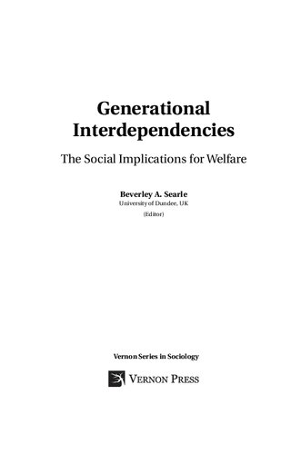 Generational Interdependencies The Social Implications For Welfare Beverley A Searle