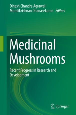 Medicinal Mushrooms Dinesh Chandra Agrawal Muralikrishnan Dhanasekaran