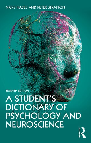 A Students Dictionary Of Psychology And Neuroscience 7th Ed 7th Edition Nicky Hayes
