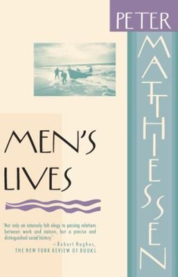Mens Lives The Surfmen And Baymen Of The South Fork Peter Matthiessen