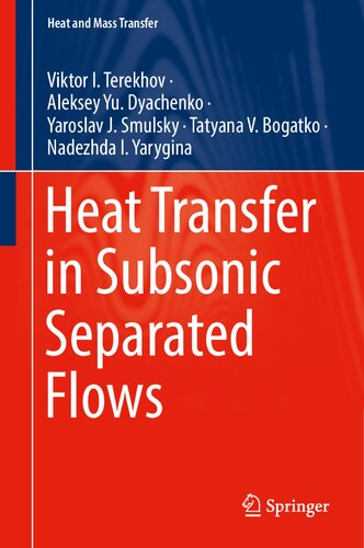 Heat Transfer In Subsonic Separated Flows Heat And Mass Transfer Viktor I Terekhov