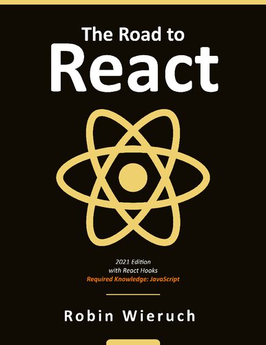 The Road To React 2021th Edition Robin Wieruch