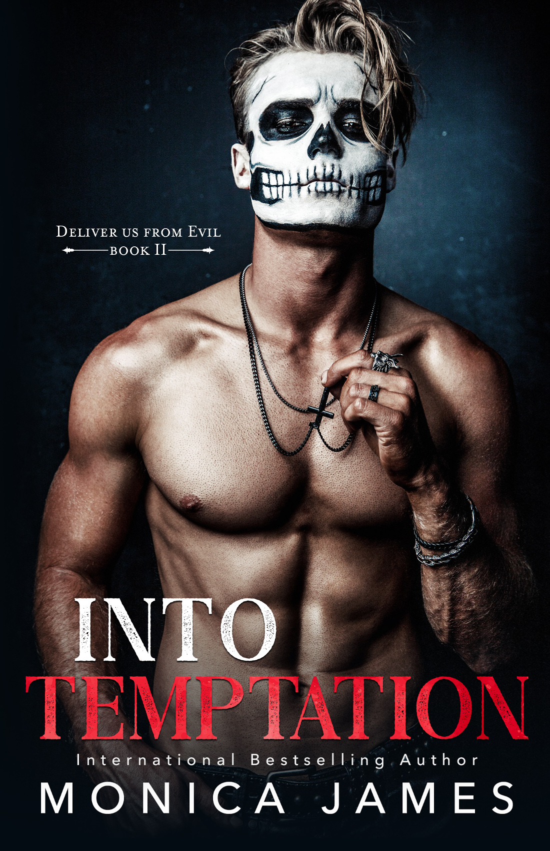 Into Temptation Deliver Us From Evil Trilogy Book Two Monica James