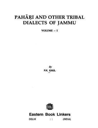 Pahari And Other Tribal Dialects Of Jammu Volume 1 P K Kaul