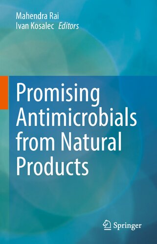 Promising Antimicrobials From Natural Products Mahendra Rai Ivan Kosalec
