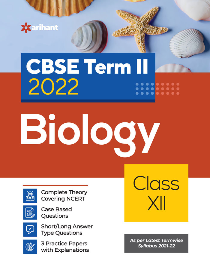 Arihant Cbse Biology Term 2 Class 12 For 2022 Exam Cover Theory And Mcqs Rakhi Bisht