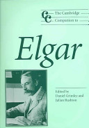The Cambridge Companion To Elgar Cambridge Companions To Music Illustrated Daniel M Grimley