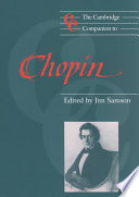 The Cambridge Companion To Chopin Cambridge Companions To Music Reprint Samson