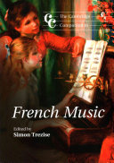 The Cambridge Companion To French Music Cambridge Companions To Music Illustrated Simon Trezise