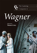 The Cambridge Companion To Wagner Cambridge Companions To Music 1st Edition Thomas S Grey