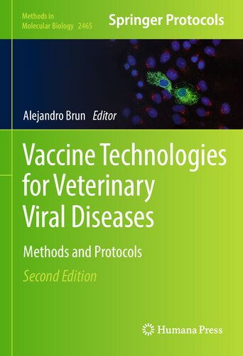Vaccine Technologies For Veterinary Viral Diseases Methods And Protocols 2nd Edition Alejandro Brun