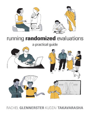 Running Randomized Evaluations A Practical Guide Rachel Glennerster Kudzai Takavarasha