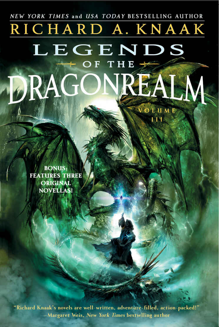 Legends Of The Dragonrealm Vol Iii Richard A Knaak