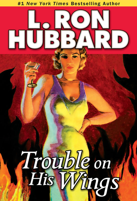 Trouble On His Wings L Ron Hubbard