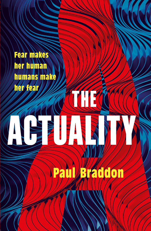 The Actuality Paul Braddon