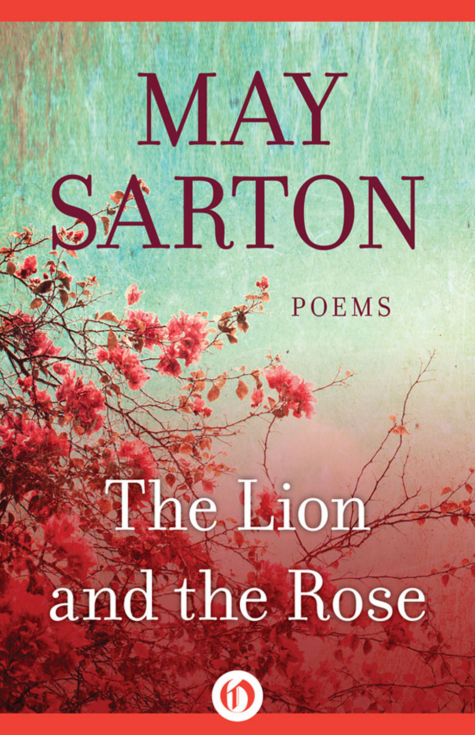 Lion And The Rose May Sarton