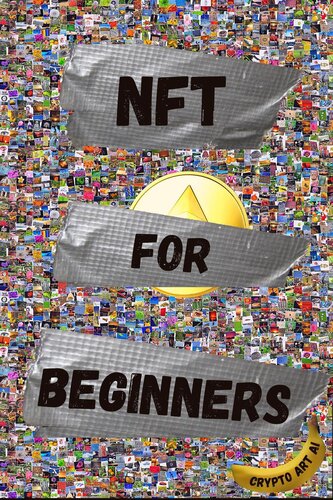 Nft For Beginners Crypto Art Ai