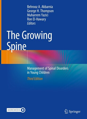 The Growing Spine Management Of Spinal Disorders In Young Children 3rd Ed 2022 Behrooz A Akbarnia