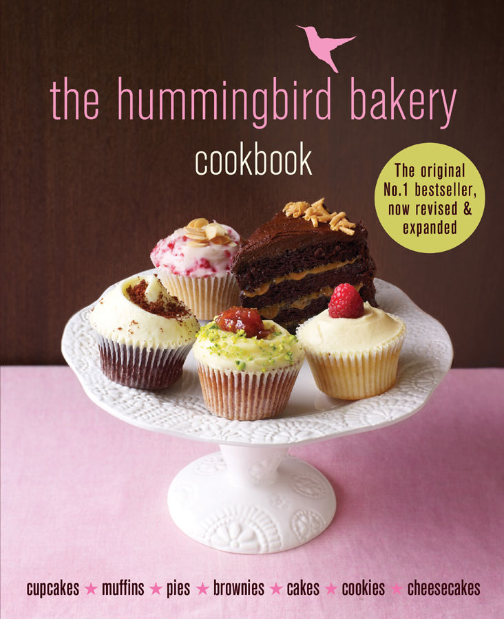 The Hummingbird Bakery Cookbook The Number One Bestseller Now Revised And Expanded With New Recipes Tarek Malouf