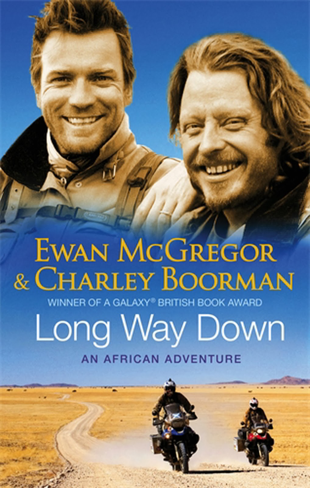 Long Way Down Ewan Mcgregor And Charley Boorman