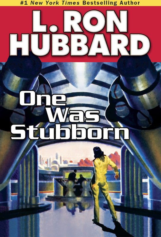 One Was Stubborn L Ron Hubbard