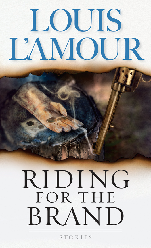 Riding For The Brand Louis Lamour