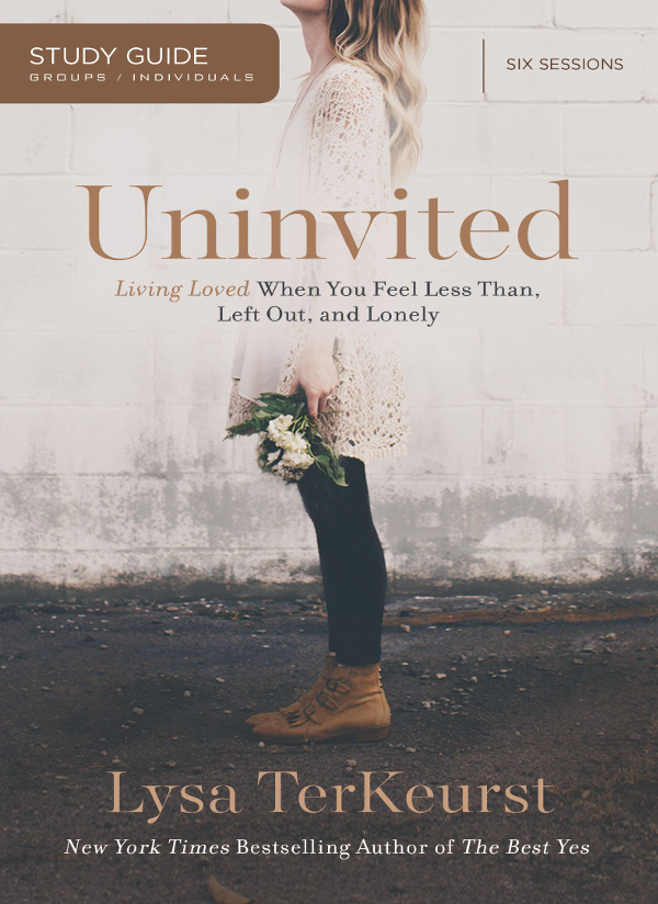 Uninvited Study Guide Lysa Terkeurst Karen Leethorp