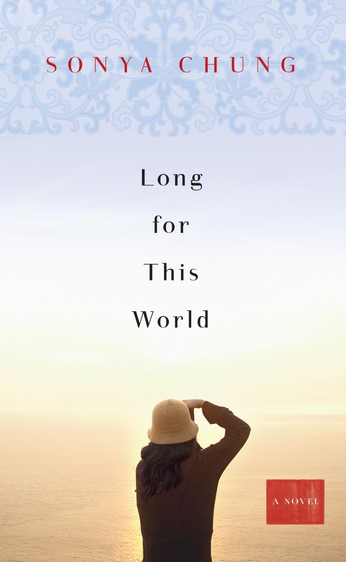 Long For This World Sonya Chung