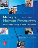 Managing Human Resources Productivity Quality Of Work Life Profits 10th Edition Cascio