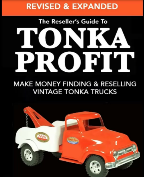 The Resellers Guide To Tonka Profit 1st Edition John K Venheim