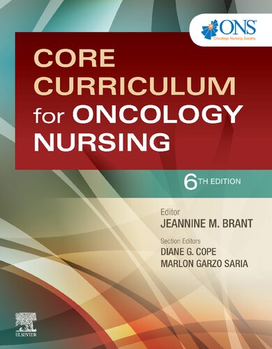 Core Curriculum For Oncology Nursing 6th Edition Ons Jeannine Brant Phd Aprn Aocn Faan Editor