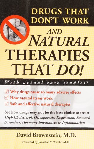 Drugs That Dont Work And Natural Therapies That Do By David Brownstein 2nd Edition David Brownstein Md