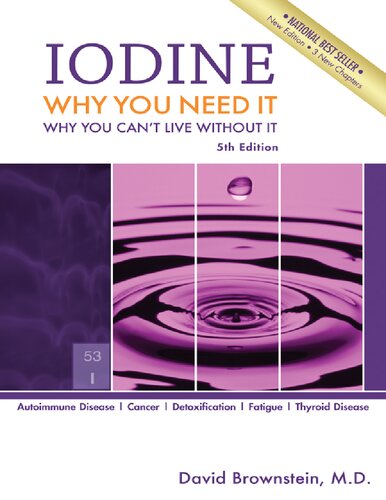 Iodine Why You Need It Why You Cant Live Without It 4th Edition David Brownstein
