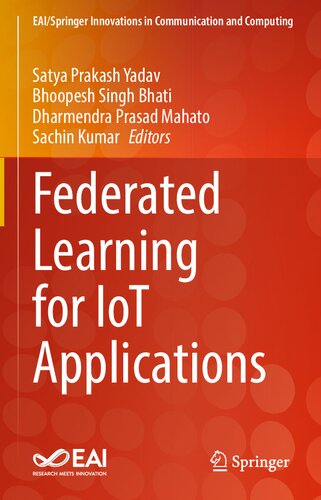 Federated Learning For Iot Applications Satya Prakash Yadav Bhoopesh Singh Bhati