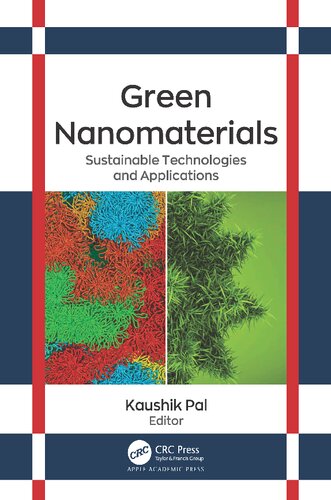 Green Nanomaterials Sustainable Technologies And Applications Kaushik Pal