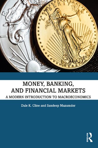 Money Banking And Financial Markets A Modern Introduction To Macroeconomics Dale K Cline