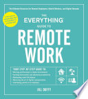 The Everything Guide To Remote Work The Ultimate Resource For Remote Employees Hybrid Workers And Digital Nomads Jill Duffy