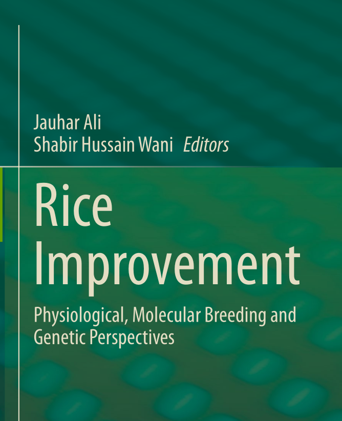 Rice Improvementphysiological Molecular Breeding Andgenetic Perspectives Jauhar Ali Shabir Hussain Wani