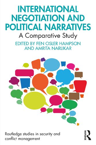 International Negotiation And Political Narratives A Comparative Study 1st Edition Fen Osler Hampson Editor