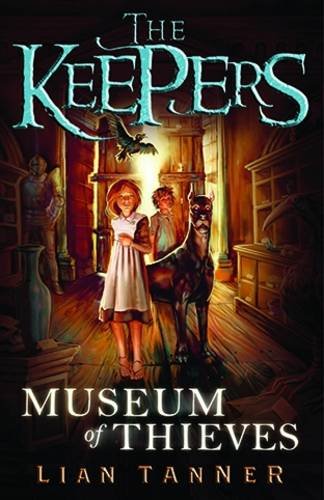 Museum Of Thieves Lian Tanner